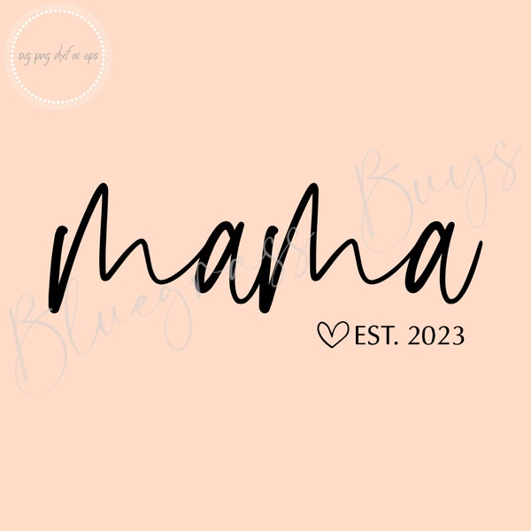 Mama SVG, Mama EST SVG, moeder leven, digitale download, Cricut, silhouet snijden bestand