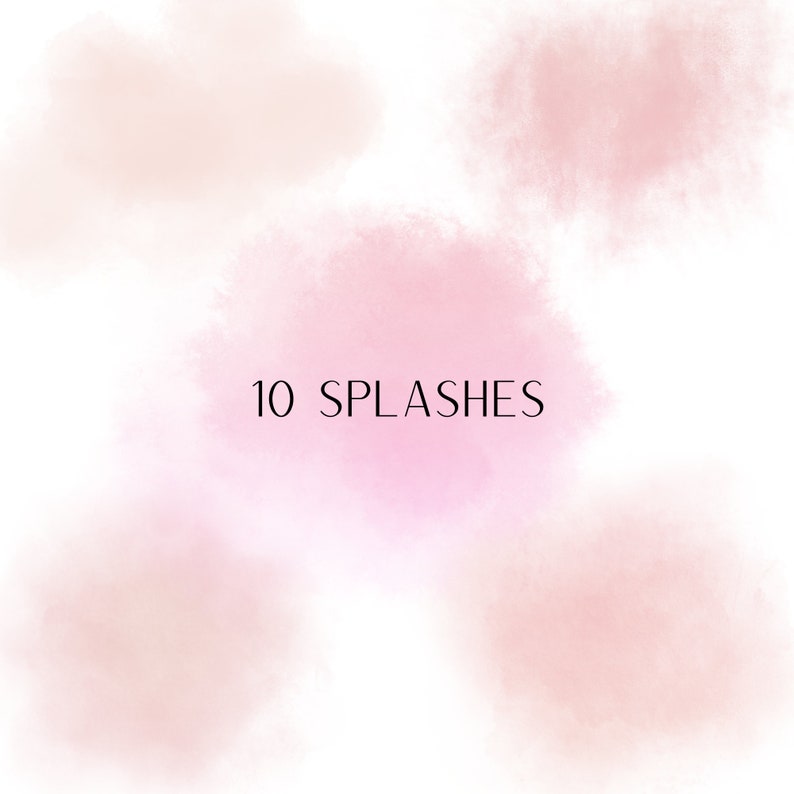 May include: Ten abstract watercolor splashes in shades of pink and beige. The text "10 SPLASHES" is in the center of the image.