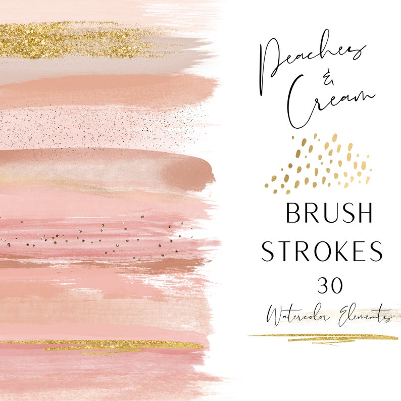May include: 30 watercolour brush strokes in peach and cream colours with gold glitter accents. Peaches & Cream Brush Strokes Watercolor Elements.