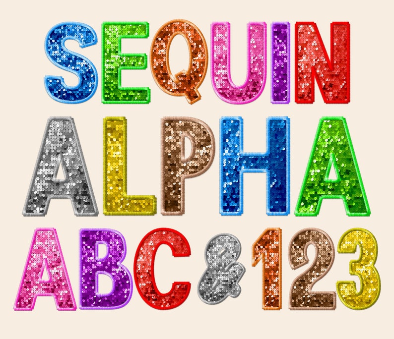 May include: Sequin alphabet letters and numbers in various colors, including silver, gold, red, blue, green, pink, and brown. The letters spell out "SEQUIN ALPHA ABC & 123".
