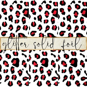 May include: Three seamless patterns featuring a red and black leopard print. The first pattern has a glitter effect, the second is a solid print, and the third has a foil effect. The text "glitter solid foil" is written across the top of the image.