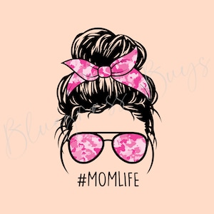 Messy Bun Mom Life Png, Pink Camouflage Print, Mom Life Sublimation, Camo Print Clipart