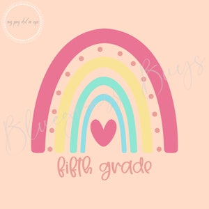 Fifth Grade SVG - Rainbow SVG - Back to School SVG - Digital Download - Cricut - Silhouette Cut File