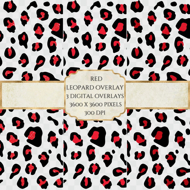 May include: Three digital overlays of a red leopard print pattern on a white background. The overlays are 3600 x 3600 pixels and 300 DPI. The text "RED LEOPARD OVERLAY 3 DIGITAL OVERLAYS 3600 X 3600 PIXELS 300 DPI" is displayed on a gold banner.