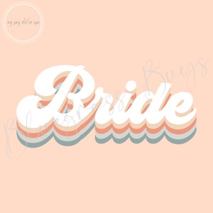 Bride SVG - Bridal Cut File - Retro SVG - Digital Download - Cricut - Silhouette Cut File