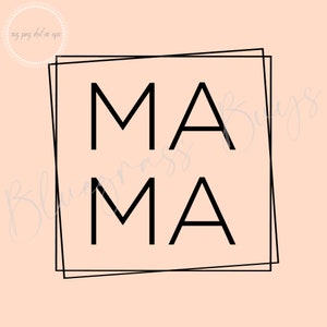 Mama SVG - Mama Square SVG - Mama Box Cut File - Digital Download - Cricut - Silhouette Cut File