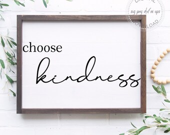 Choose Kindness SVG - Be Kind Cut File - Kindness Cricut Cut File