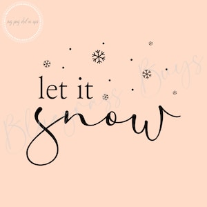 Let it Snow SVG - Holiday Cut File - Winter SVG - Digital Download - Cricut - Silhouette Cut File