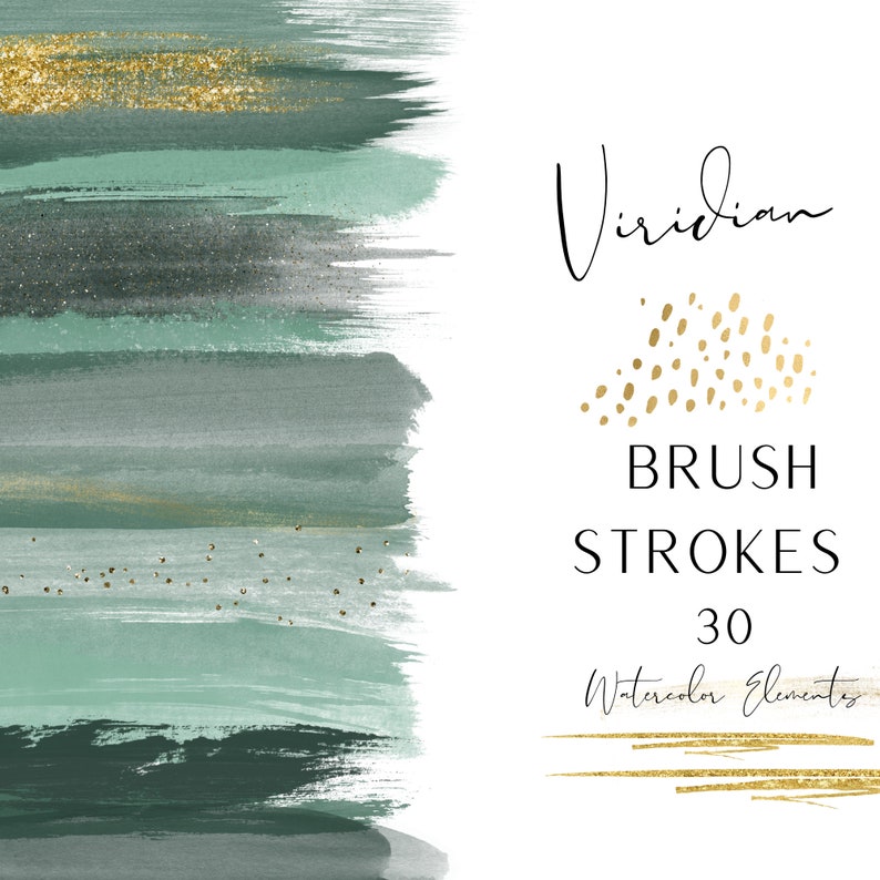 Puede incluir: Un conjunto de 30 pinceladas de acuarela en tonos verdes, grises y dorados. Las pinceladas est&aacute;n dispuestas en una columna vertical y tienen un aspecto texturizado y abstracto. El texto "Viridian Brush Strokes 30 Watercolor Elements" est&aacute; escrito en letras negras y doradas.