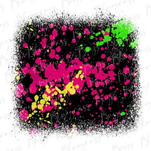 Paint Splatter Background PNG, Grunge Neon Splatter Background, Background Sublimation