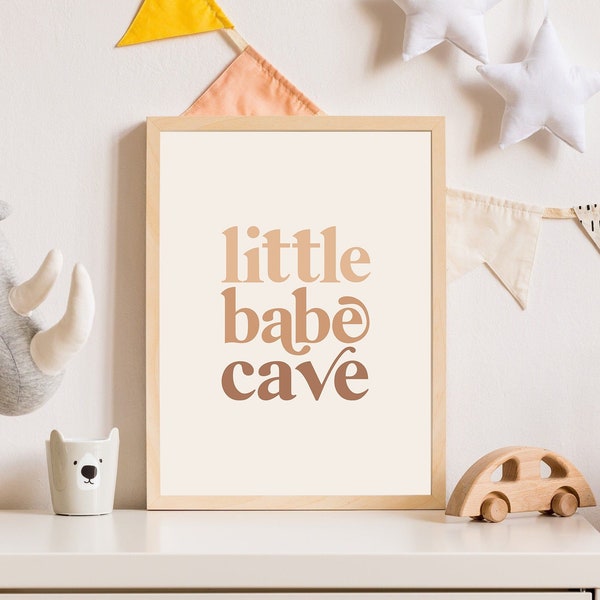 Little Babe Cave Print / Babe Cave Wall Art / Inspirational Girl Print / Baby Girl Room Print / Nursery Baby Print / Boho Nursery Print