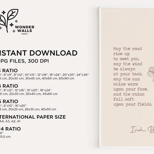 May include: A beige digital print with the text "May the road rise up to meet you" and an Irish Blessing. The print includes a shamrock illustration and sizing information for various aspect ratios, including 4"x6", 6"x9", and 8"x12".
