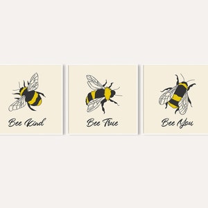 Bee Print / Bee Kind, Bee True, Bee You Print / Set of 3 Bee Print / Set of 3 Nursery Prints / Bee Room Decor / Be Kind Print / Be You Print
