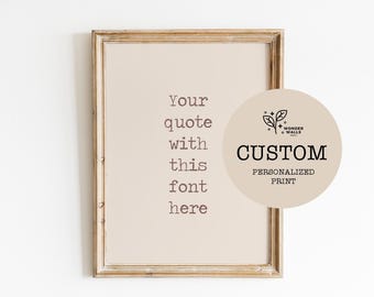 Custom quote print | Personalized print | Custom printable | Typewriter font | Typography wall art | Personalized gift | Inspirational quote