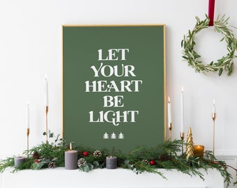 Christmas Quote Print / Let Your Heart Be Light Quote Print / Boho Christmas Print / Christmas Quote Print / Merry and Bright Print