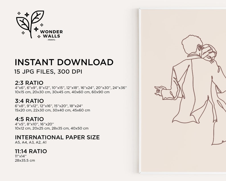 May include: A digital wall art print featuring a brown line drawing of two people embracing on a light beige background. The text includes Wonder Walls Prints, Instant Download, 15 JPG files, 300 DPI, and various aspect ratios from 4x6 to 24x36 inches.