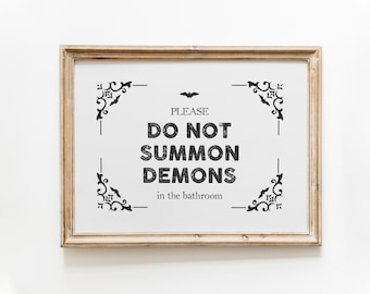Please do not summon demons in the bathroom | Halloween Print | Bathroom Decor | Gothic Home Decor | Funny Halloween print