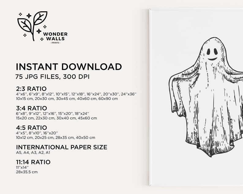 May include: A black and white illustration of a ghost with a smiling face. The image is framed with a white border. The text "INSTANT DOWNLOAD 75 JPG FILES, 300 DPI" is at the top of the image. Below the image, there is a list of different aspect ratios and their corresponding sizes in inches and centimetres.