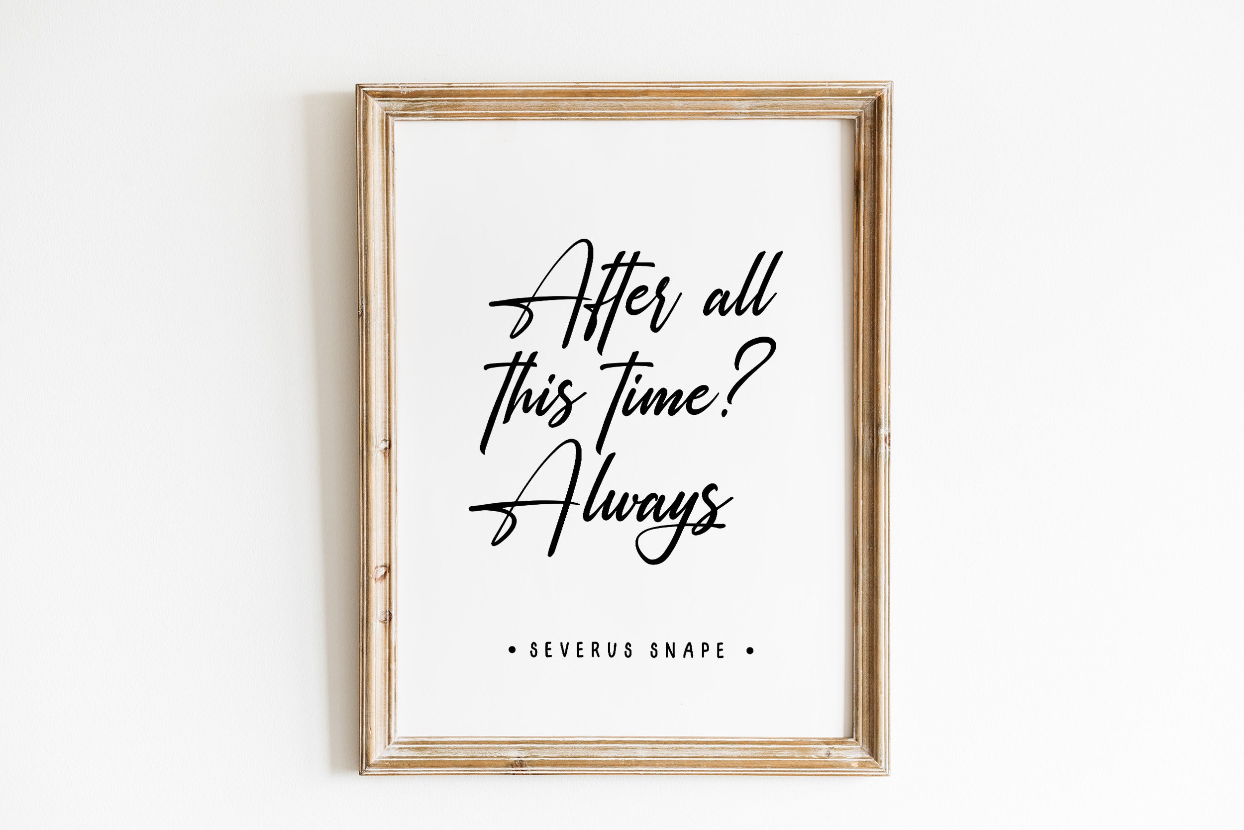 After All This Time Always Print / Inspirational Love Quote / Etsy