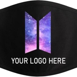 May include: Black face mask with a galaxy-themed "BTS" logo and the text "YOUR LOGO HERE" printed in white.