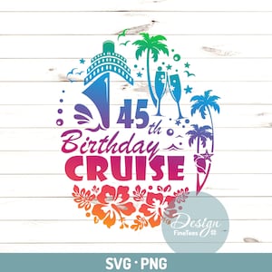 45° compleanno Cruise Png, Svg / Logo camicia Cruise / Stampa su, File di taglio, Laser CNC, Stampabile, Trasferimento sublimato / Silhouette, Cricut, Cameo