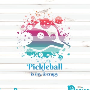 Pickleball is my therapy, Pickleball Svg & Png digital files, Prinable, Cutable vector file, Sublimate transfer, Cricut, Siluette, Laser CNC