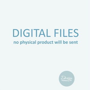 May include: Digital files only. No physical product will be sent. Text reads "DIGITAL FILES no physical product will be sent".