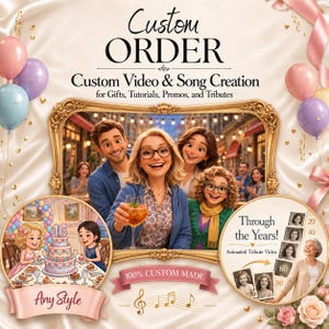 May include: A digital advertisement for custom video and song creation services featuring a central gold-framed illustration of four people, a circular inset showing a 16th birthday party scene, and a film strip graphic labeled Through the Years.