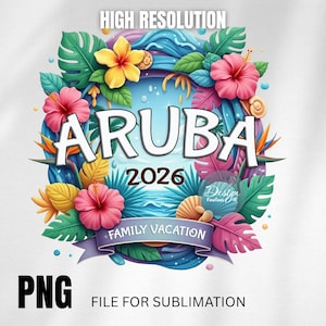 Aruba Vacation 2026, Tropical Island Design (PNG), Vacation Shirt Print, Sublimation Transfer, Ready to Press, Summer Travel Graphic