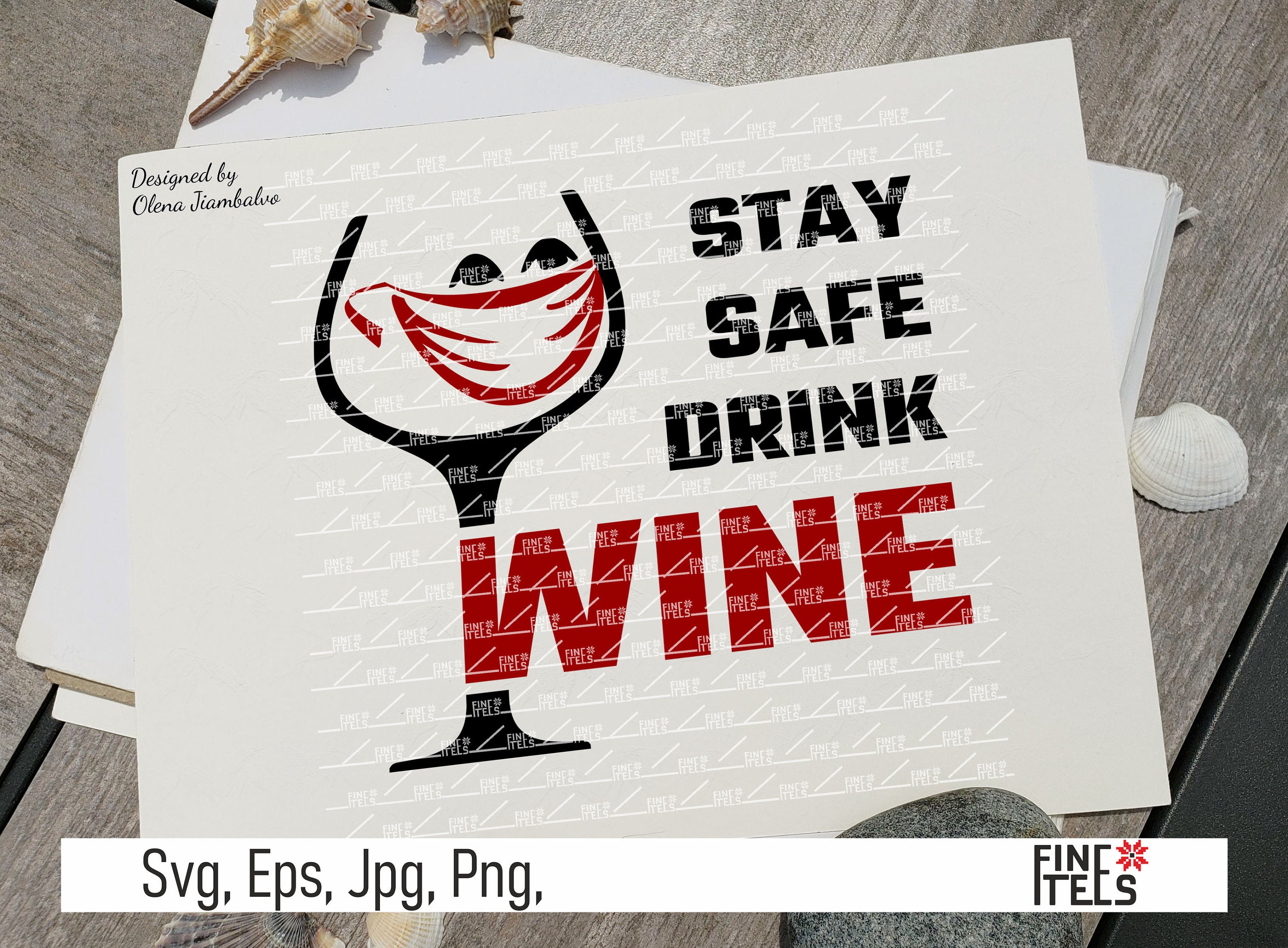 Stay safe drink wine Svg Digital Files For wine lovers Png Etsy