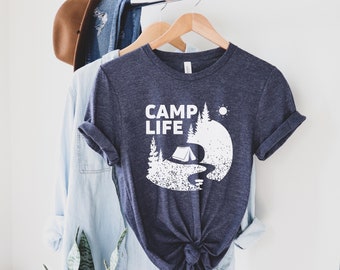 CAMP LIFE | Unisex, Cute Camping Shirt, Campfire Bonfire Shirt, Adventure Outdoors Shirt, Overlanding Van Life Shirt, Gift For Campers