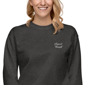 Physical Therapist Embroidered Crew Neck
