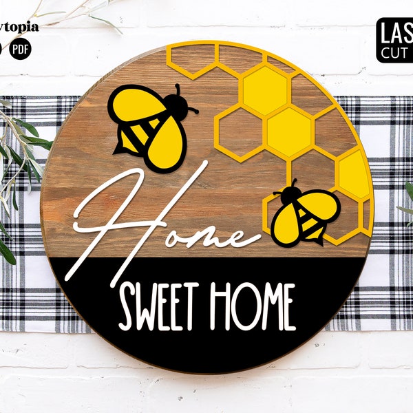 Home Sweet Home SVG | Bee SVG | Round Welcome Sign, Spring Farmhouse Décor, Laser Cut File Glowforge | PDF Digital Download