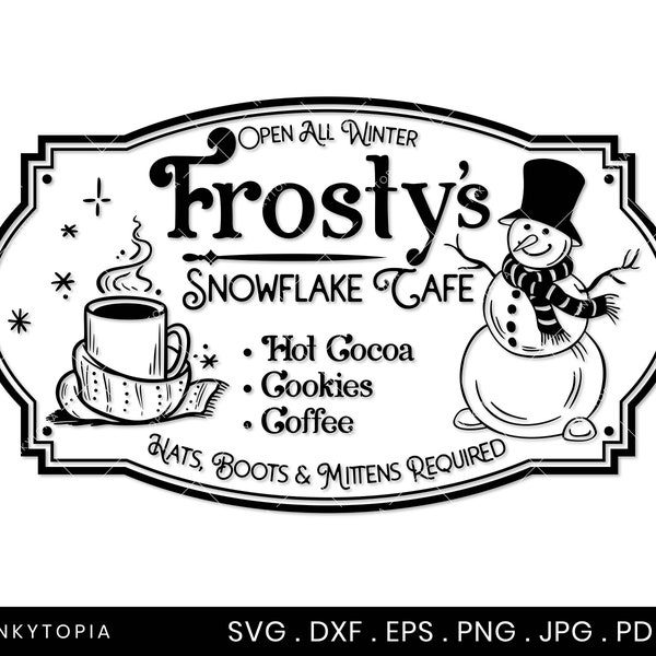 Frosty's Snowflake Cafe SVG | Vintage Christmas Sign Svg, Dxf, Eps, Png cut files for Cricut, Silhouette, & Glowforge | Digital Download