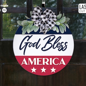 God Bless America SVG | 4 juillet SVG | Panneau rond du Jour de l’Indépendance | Décor de porte d’entrée, | de fichier découpé au laser Glowforge PDF Téléchargement numérique