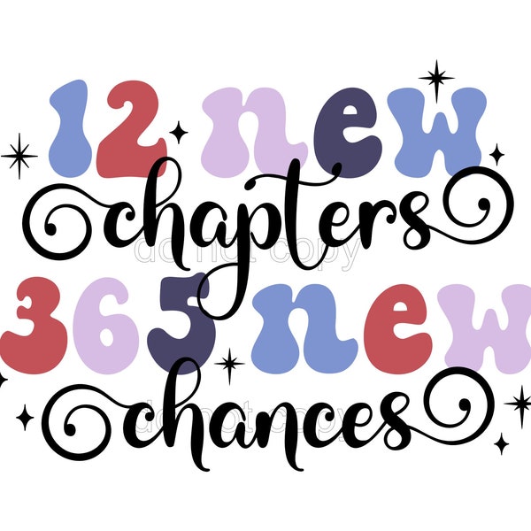 12 New Chapters 365 News Chances svg png studio 3 file for cricut silhouette and dtf sublimation new year svg books svg book lover svg