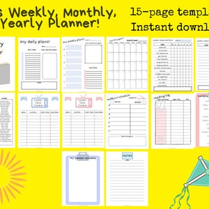 May include: A printable 15-page planner template for kids, featuring a colorful design with a sun, kite, and book illustrations. The planner includes sections for daily, weekly, monthly, and yearly planning, as well as screen time tracking, workout schedules, reading logs, and sample summer schedules.