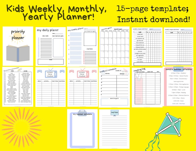 May include: A printable 15-page planner template for kids, featuring a colorful design with a sun, kite, and book illustrations. The planner includes sections for daily, weekly, monthly, and yearly planning, as well as screen time tracking, workout schedules, reading logs, and sample summer schedules.
