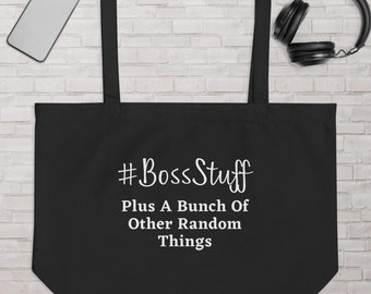 Large Organic Tote Bag (#BossStuff); Boss Gifts; Manager Gifts; Boss Mom Gift; Boss Tote Bags; Employee Gifts; Employer Gifts