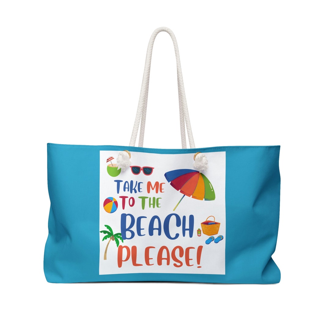 Take Me to the Beach Weekender Tote Bag Fun Beach Bag Beach Etsy