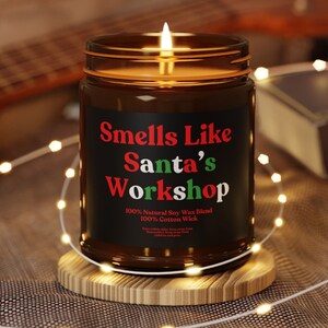 Smells Like Santa&#39;s Workshop Soy Wax Christmas Candle, Christmas Scented Candle, Santa Candle, Funny Christmas Candle, Cinnamon Candle