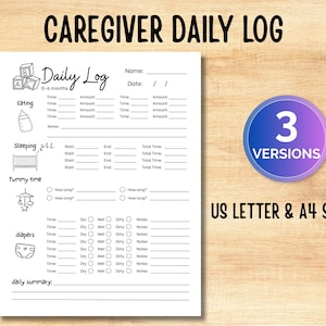 Puede incluir: Un registro diario blanco para cuidadores con el título "Caregiver Daily Log" en la parte superior. El registro incluye secciones para comer, dormir, tiempo boca abajo y pañales. Un gráfico circular con el texto "3 VERSIONS" está a la derecha, con el texto "US LETTER & A4 SIZES" debajo.