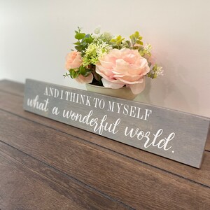 What A Wonderful World / Famous Quote Sign / Song Lyrics / Home Accent image 2