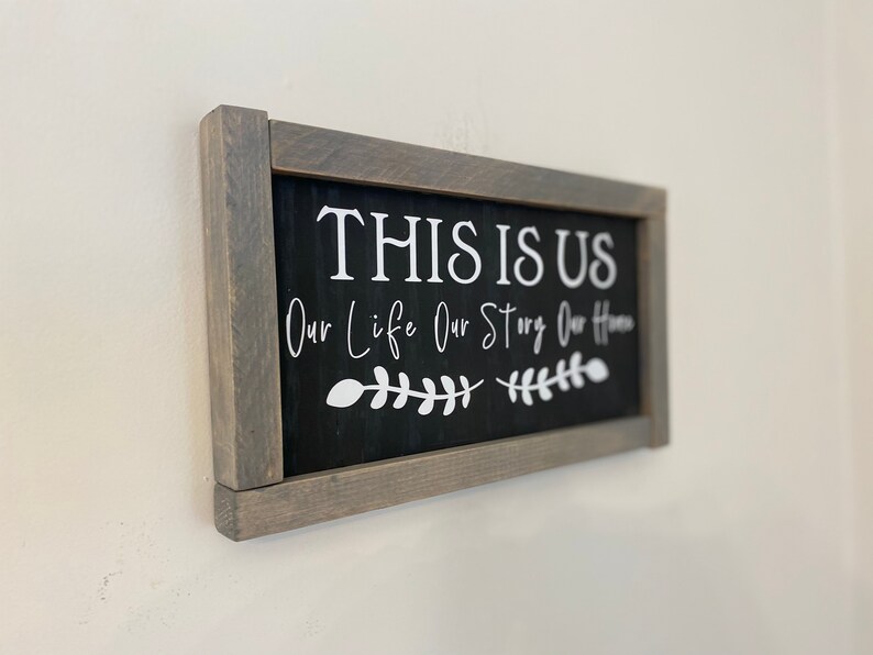 Small Farmhouse Sign This Is Us Sign Our Life Our Story Our Home Family Sign