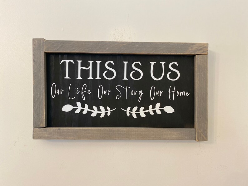 Small Farmhouse Sign This Is Us Sign Our Life Our Story Our Home Family Sign