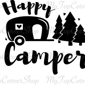 Happy camper, Files Svg Png Dxf Eps, Instant Download