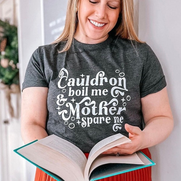 Cauldron Boil Me Shirt | OFFICIALLY LICENSED | Sarah J Maas | Acotar | SJM | Bookish Merch | The Night Court | Velaris | Throne of Glass