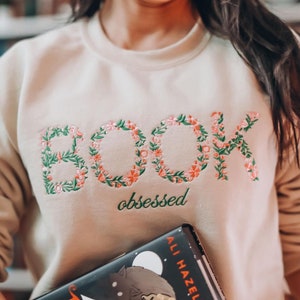 Book Obsessed Embroidered Sweatshirt | Bookish Merch | To Be Read | Book Obsessed | Romance Reader | Bookstagram