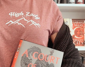 A High Lady Shirt | OFFICIALLY LICENSED | Sarah J Maas | Acotar | SJM | Bookish Merch | The Night Court | Velaris | Throne of Glass