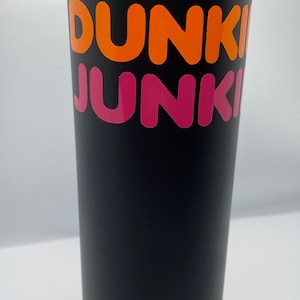 20oz Dunkie Junkie Tumbler
